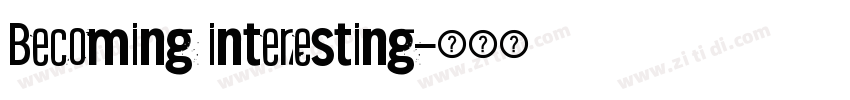 Becoming interesting字体转换